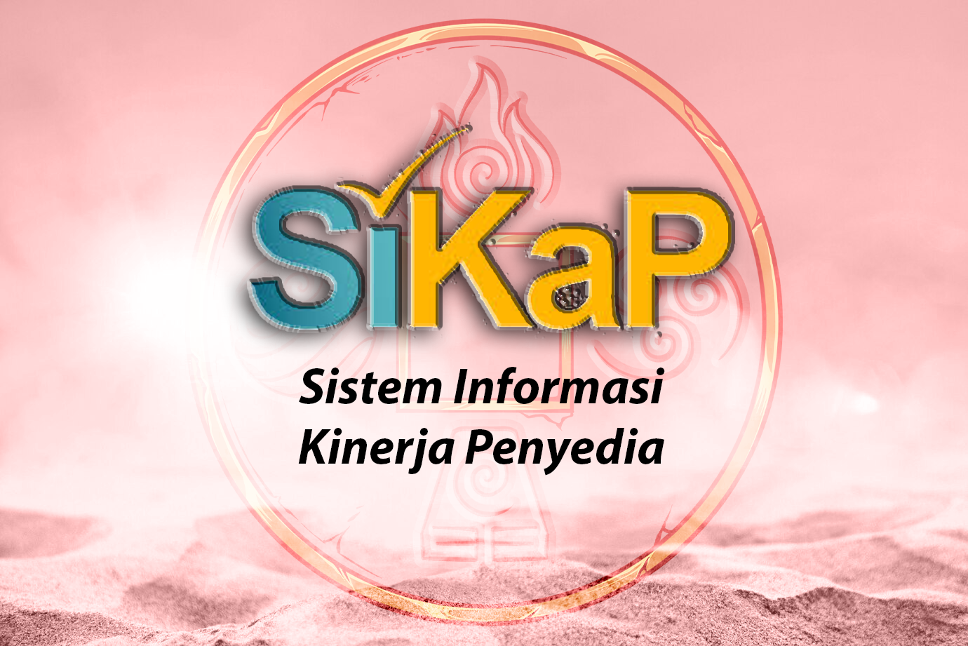 Panduan Sistem Informasi Kinerja Penyedia (SiKAP)